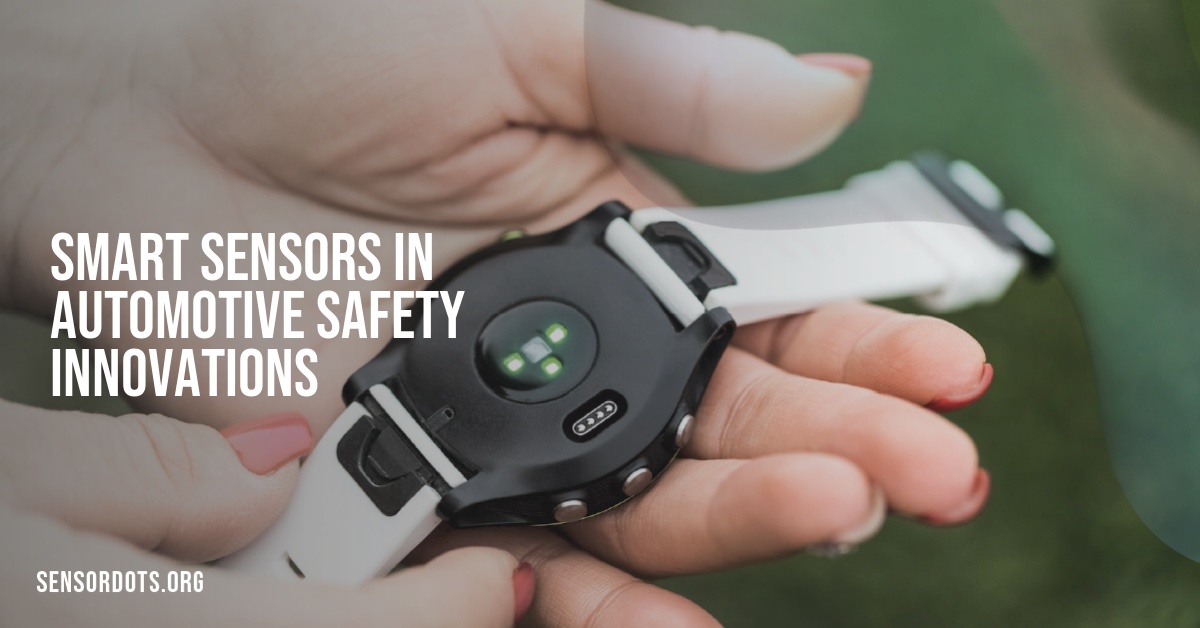 Smart Sensors in Automotive Safety Innovations